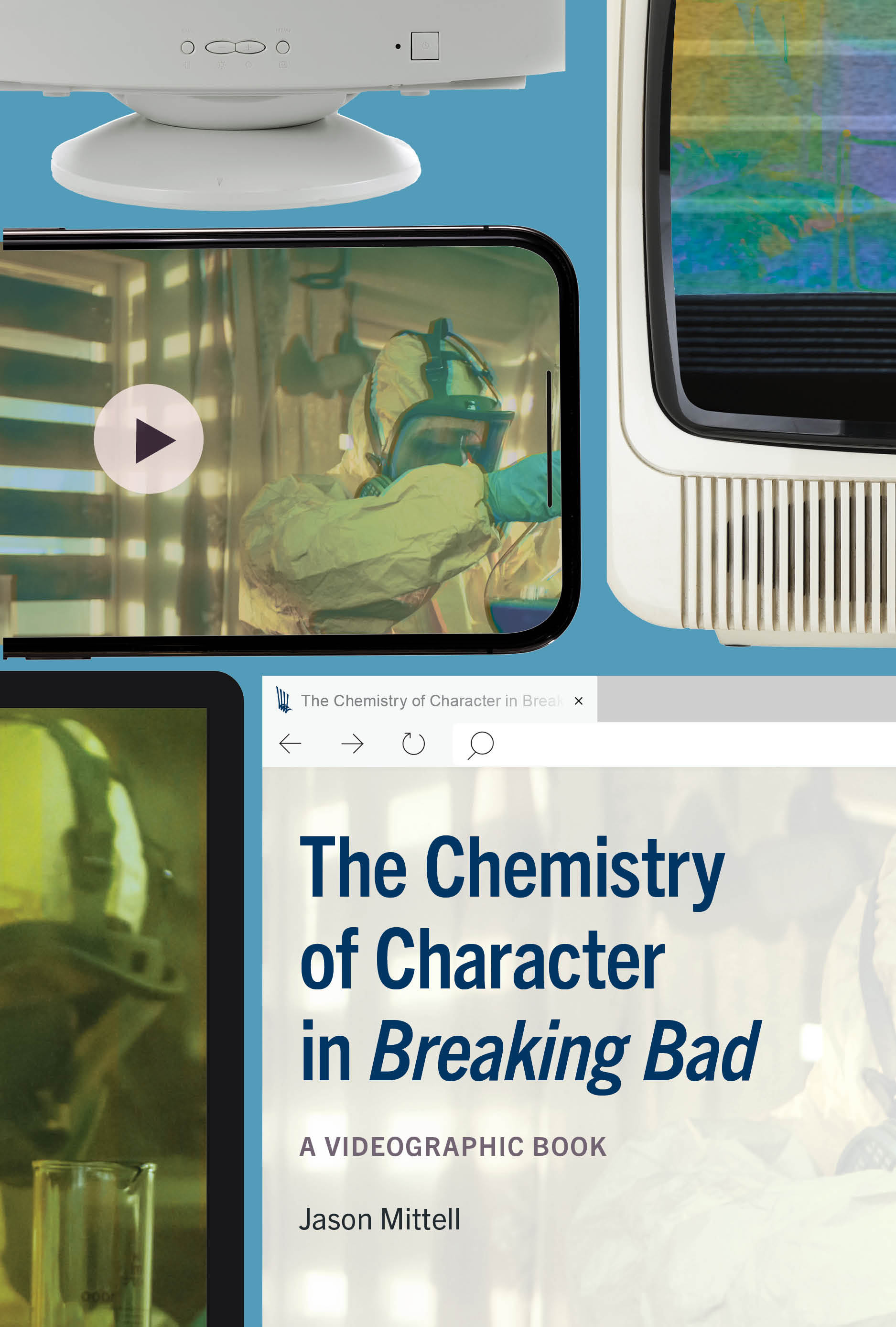 cover of The Chemistry of Character in <i>Breaking Bad</i>: A Videographic Book