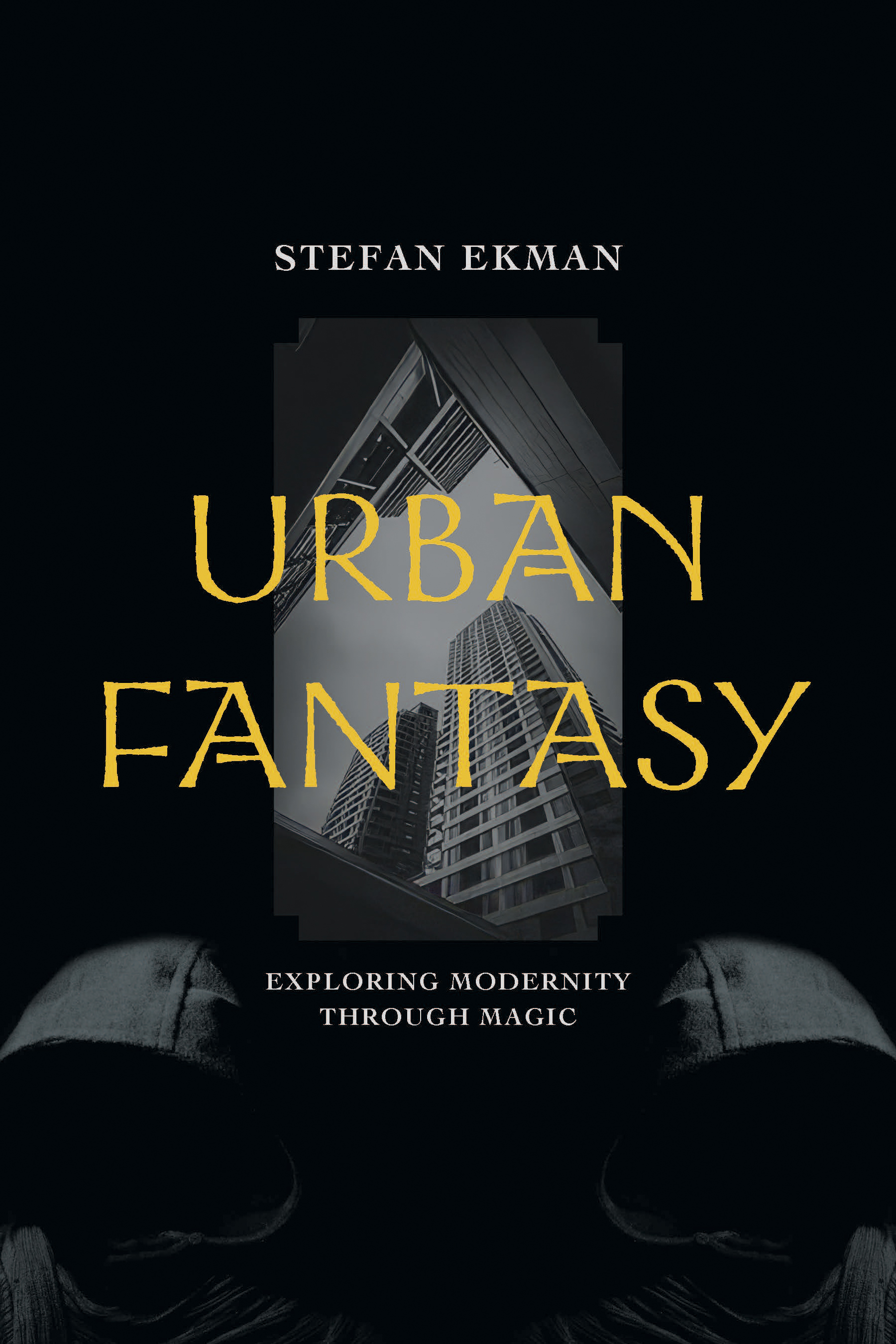 cover of Urban Fantasy: Exploring Modernity through Magic